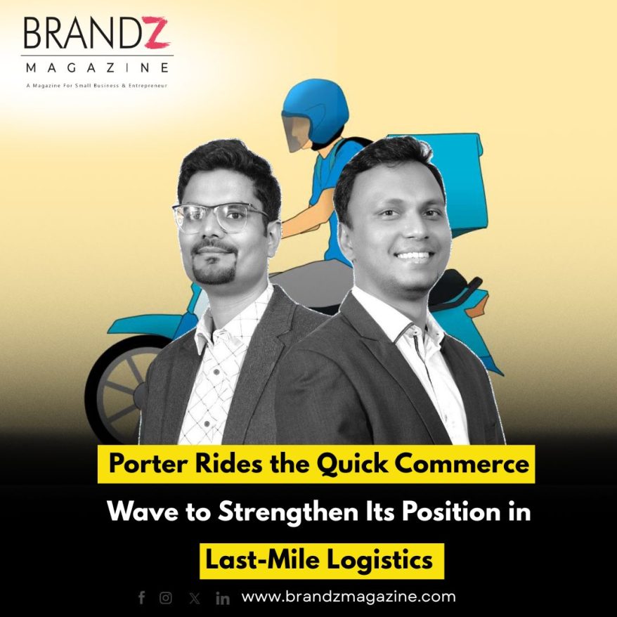 Porter Rides the Quick Commerce Wave to Strengthen Its Position in Last-Mile Logistics