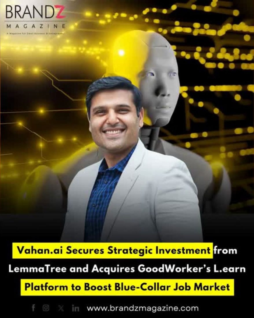 Vahan.ai Secures Strategic Investment from LemmaTree and Acquires GoodWorker’s L.earn Platform to Boost Blue-Collar Job Market