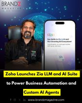 Zoho Launches Zia LLM and AI Suite to Power Business Automation and Custom AI Agents
