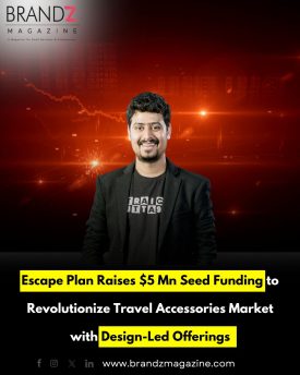 Escape Plan Raises $5 Mn Seed Funding to Revolutionize Travel Accessories Market with Design-Led Offerings