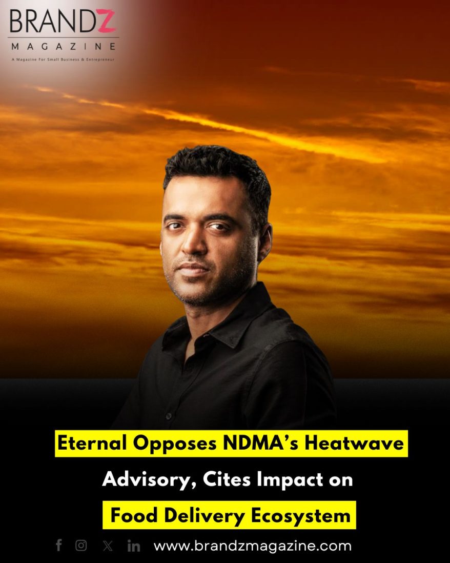 Eternal Opposes NDMA’s Heatwave Advisory, Cites Impact on Food Delivery Ecosystem
