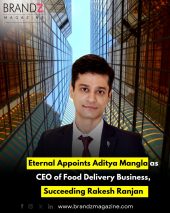 Eternal Appoints Aditya Mangla as CEO of Food Delivery Business, Succeeding Rakesh Ranjan