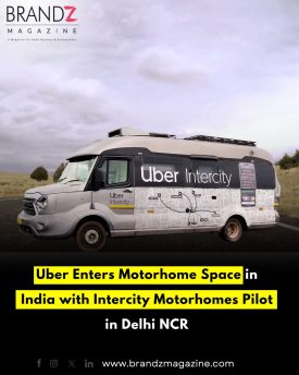Uber Enters Motorhome Space in India with Intercity Motorhomes Pilot in Delhi NCR