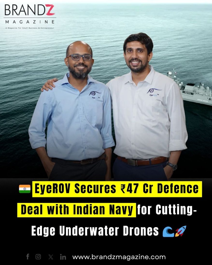 🇮🇳 EyeROV Secures ₹47 Cr Defence Deal with Indian Navy for Cutting-Edge Underwater Drones 🌊🚀