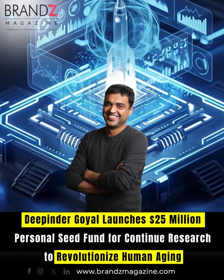 Deepinder Goyal Launches $25 Million Personal Seed Fund for Continue Research to Revolutionize Human Aging